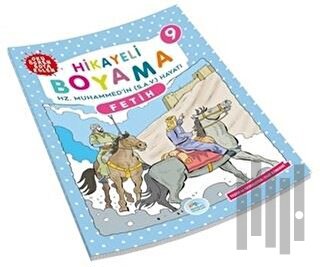 Fetih - Hikayeli Boyama 9 | Kitap Ambarı