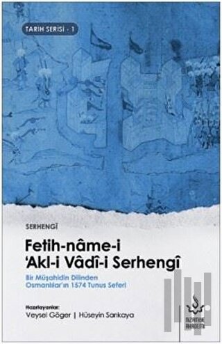 Fetih-name-i Akl-i Vadi-i Serhengi | Kitap Ambarı