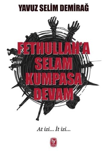 Fethullah'a Selam Kumpasa Devam | Kitap Ambarı