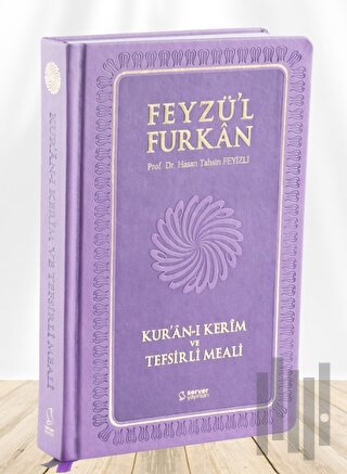 Feyzü'l Furkan Kur'ân-ı Kerîm ve Tefsirli Meali (Büyük Boy - Mushaf ve