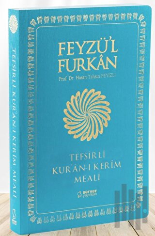 Feyzü'l Furkan Tefsirli Kur'an-ı Kerim Meali (Büyük Boy - Tefsirli Mea