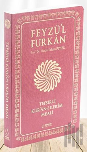 Feyzü'l Furkan Tefsirli Kur'an-ı Kerim Meali (Sempatik Cep Boy - İnce 