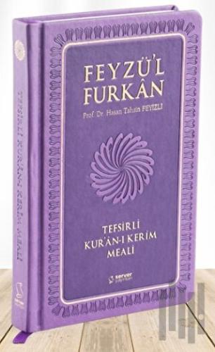 Feyzü'l Furkan Tefsirli Kur'an-ı Kerim Meali (Sempatik Cep Boy - Tefsi