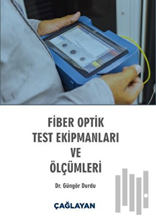 Fiber Optik Test Ekipmanları ve Ölçümleri | Kitap Ambarı