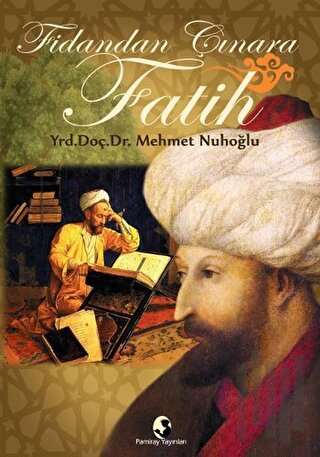 Fidandan Çınara Fatih | Kitap Ambarı