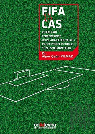 FİFA ve CAS Kuralları Çerçevesinde Uluslararası Nitelikli Futbolcu Söz