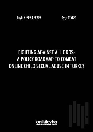 Fighting Against All Odds: A Policy Roadmap To Combat Online Child Sex