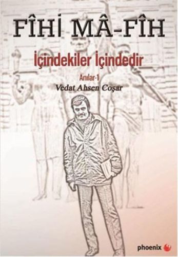 Fihi Ma - Fih İçindekiler İçindedir | Kitap Ambarı