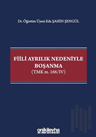 Fiili Ayrılık Nedeniyle Boşanma | Kitap Ambarı