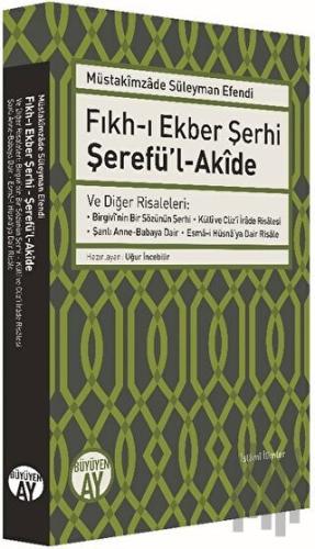 Fıkh-ı Ekber Şerhi Şerefü’l-Akide | Kitap Ambarı