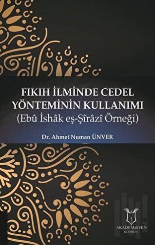 Fıkıh İlminde Cedel Yönteminin Kullanımı | Kitap Ambarı