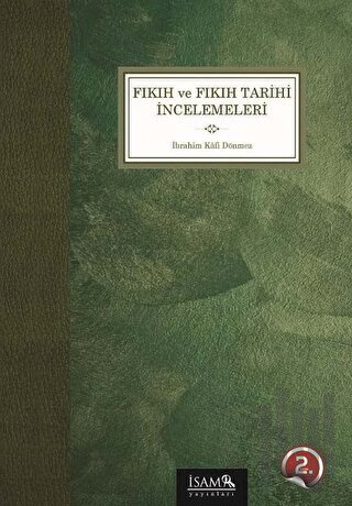 Fıkıh ve Fıkıh Tarihi İncelemeleri | Kitap Ambarı