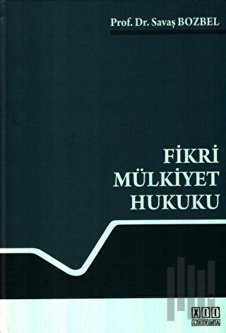 Fikri Mülkiyet Hukuku (Ciltli) | Kitap Ambarı