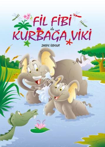 Fil Fibi İle Kurbağa Viki | Kitap Ambarı