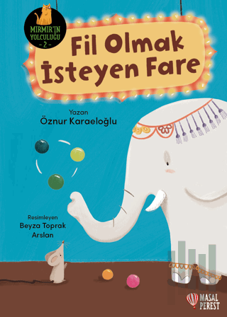 Fil Olmak İsteyen Fare | Kitap Ambarı