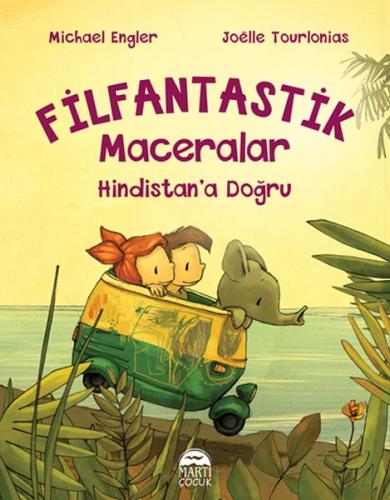 Hindistan’a Doğru - Filfantastik Maceralar | Kitap Ambarı