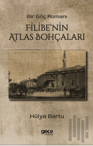 Filibe'nin Atlas Bohçaları | Kitap Ambarı