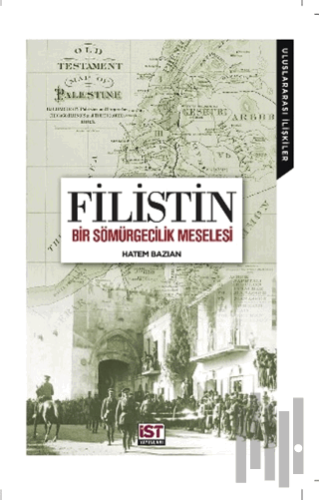 Filistin Bir Sömürgecilik Meselesi | Kitap Ambarı