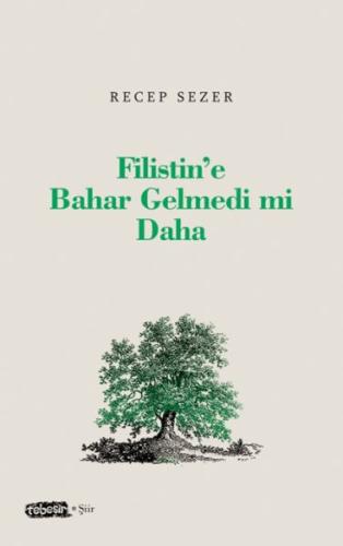 Filistin’e Bahar Gelmedi mi Daha | Kitap Ambarı