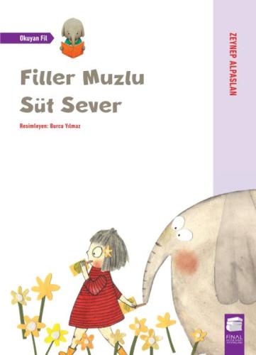 Filler Muzlu Süt Sever - Okuyan Fil | Kitap Ambarı