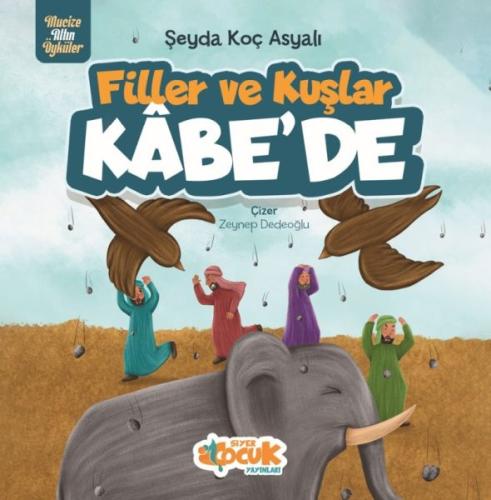 Filler Ve Kuşlar Kâbe’de | Kitap Ambarı