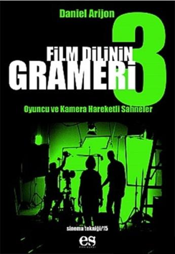 Film Dilinin Grameri 3 Oyuncu ve Kamera Hareketli Sahneler | Kitap Amb