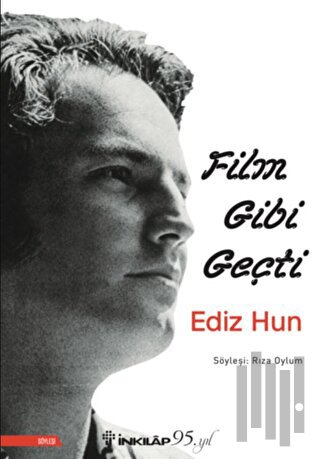 Film Gibi Geçti - Ediz Hun | Kitap Ambarı