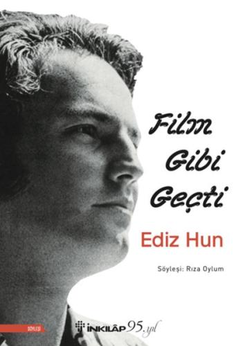 Film Gibi Geçti - Ediz Hun | Kitap Ambarı