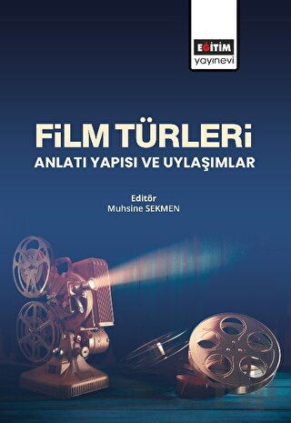 Film Türleri Anlatı Yapısı ve Uylaşımlar | Kitap Ambarı