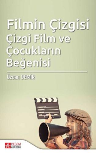 Filmin Çizgisi Çizgi Film ve Çocukların Beğenisi | Kitap Ambarı