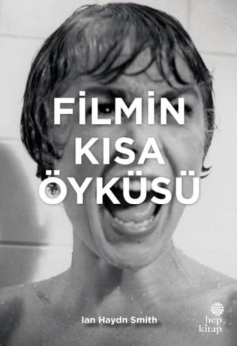 Filmin Kısa Öyküsü (Ciltli) | Kitap Ambarı