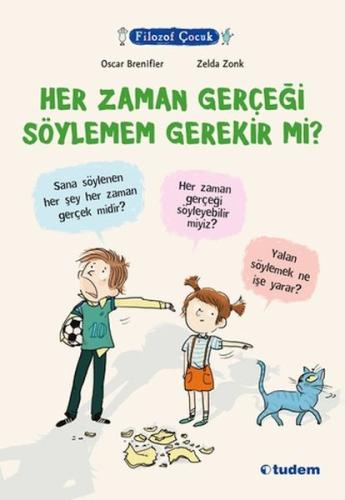 Filozof Çocuk - Her Zaman Gerçeği Söylemem Gerekir mi? | Kitap Ambarı