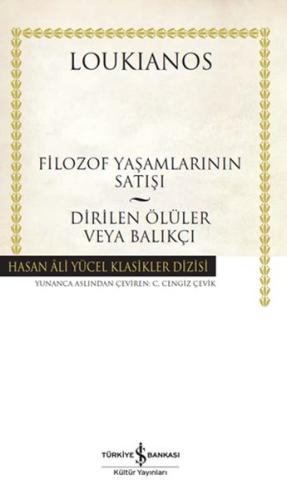 Filozof Yaşamlarının Satışı - Dirilen Ölüler Veya Balıkçı (Ciltli) | K