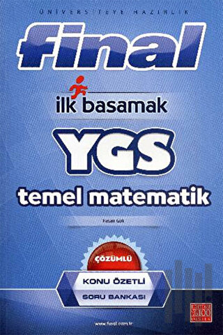 Final İlk Basamak YGS Konu Özetli Temel Matematik Çözümlü Soru Bankası