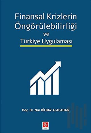 Finansal Krizlerin Öngörülebilirliği ve Türkiye Uygulaması | Kitap Amb