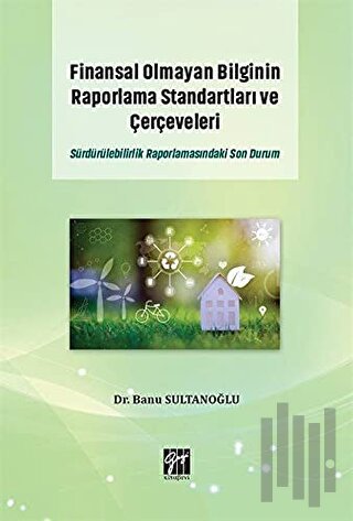 Finansal Olmayan Bilginin Raporlama Standartları ve Çerçeveleri | Kita