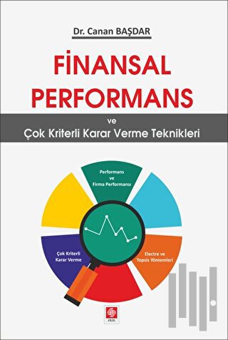 Finansal Performans ve Çok Kriterli Karar Verme Teknikleri | Kitap Amb