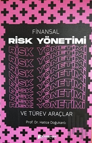 Finansal Risk Yönetimi ve Türev Araçlar | Kitap Ambarı