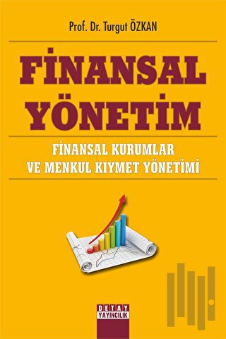 Finansal Yönetim Finansal Kurumlar ve Menkul Kıymet Yönetimi | Kitap A