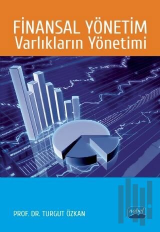 Finansal Yönetim Varlıkların Yönetimi | Kitap Ambarı