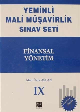 Finansal Yönetim - Yeminli Mali Müşavirlik Sınav Ciilt 9 (Ciltli) | Ki