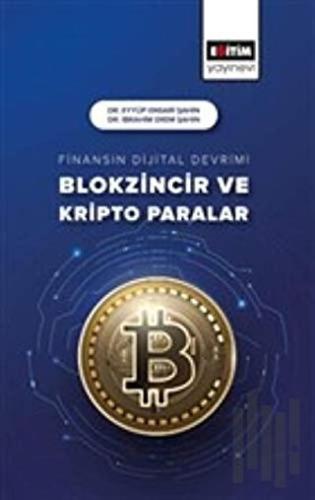 Finansın Dijital Devrimi Blokzincir ve Kripto Paralar | Kitap Ambarı