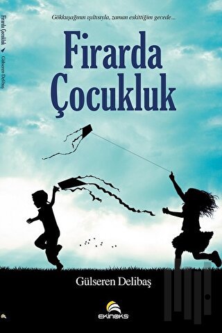 Firarda Çocukluk | Kitap Ambarı