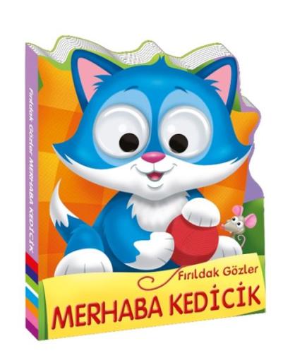 Fırıldak Gözler - Merhaba Kedicik (Ciltli) | Kitap Ambarı