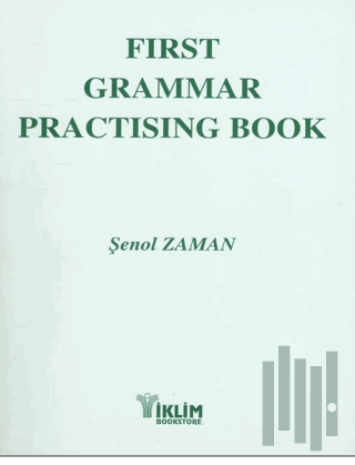 First Grammar Practising Book Basic to Intermediate | Kitap Ambarı