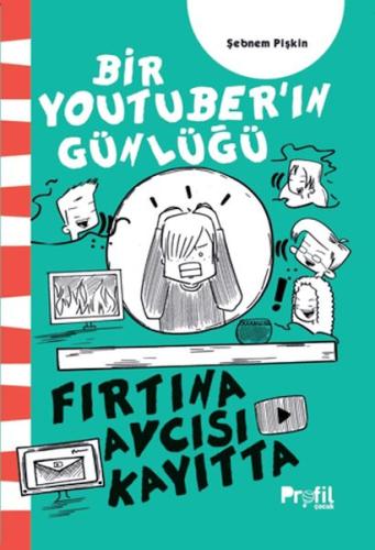 Fırtına Avcısı Kayıtta - Bir Youtuber’ın Günlüğü | Kitap Ambarı