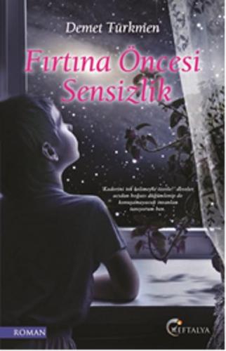 Fırtına Öncesi Sensizlik | Kitap Ambarı