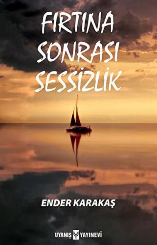 Fırtına Sonrası Sessizlik | Kitap Ambarı