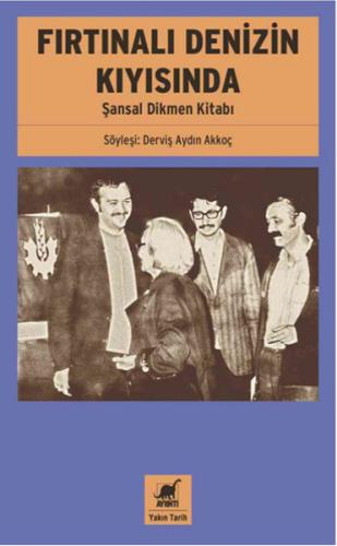 Fırtınalı Denizin Kıyısında - Şansal Dikmen Kitabı | Kitap Ambarı