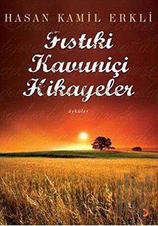 Fıstıkiçi Kavuniçi Hikayeler | Kitap Ambarı